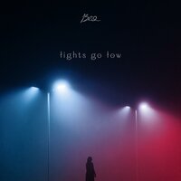 lights go low - Bea