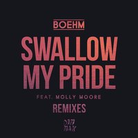 Swallow My Pride - Boehm, Molly Moore