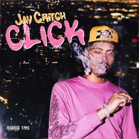 Click - jay critch