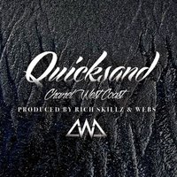 Quicksand - Chanel West Coast