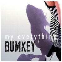 My Everything - Bumkey