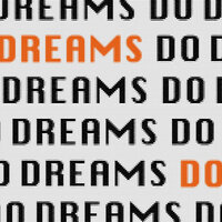 DREAMS DO - Watt White