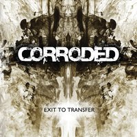 My Hollow Shell - Corroded