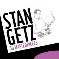 Running Water - Stan Getz, Max Roach, Hank Jones
