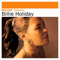 One Never Knows, Does One ? - Billie Holiday