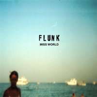 Miss World - Flunk