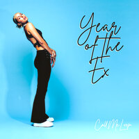 Year of the Ex - Call Me Loop