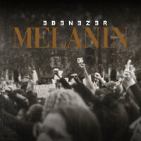 Melanin - Ebenezer