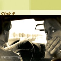 Better Days - Club 8