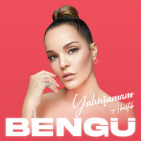 Yalvaramam - Bengü