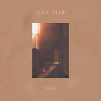 Mary - Alex Blue