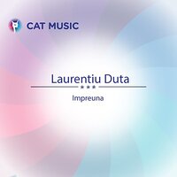 Impreuna - Laurentiu Duta