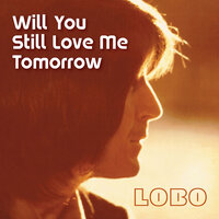 Let It Be Me - Lobo
