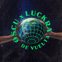 De Vuelta - Luck Ra, Oscu