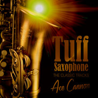 Tuff - Ace Cannon