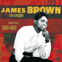 Signed, Sealed And Delivered - James Brown, The Famous Flames