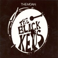 Have Love Will Travel - The Black Keys