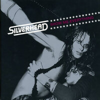 16 And Savaged - Silverhead