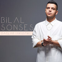 Dağlar - Bilal Sonses