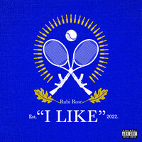 I Like - Rubi Rose