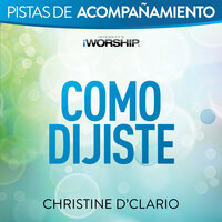 Como Dijiste - Christine D'Clario