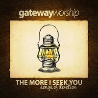 My Everything - Gateway Worship