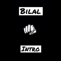 Intro - Bilal