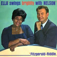 When Your Lover Has Gone (Ella Swings Brightly with Nelson) - Ella Fitzgerald, Nelson Riddle