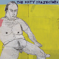 Ground Underfoot - Dirty Projectors