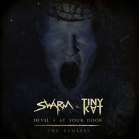 Devil's At Your Door - SWARM