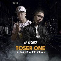 Yo Seguiré - Santa Fe Klan, Toser One