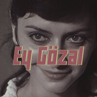 Ey Gözəl - The Half