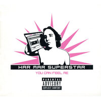 We Could Be Heavy - Har Mar Superstar