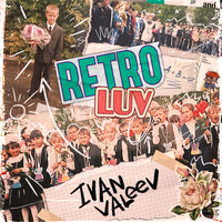 RETRO LUV - IVAN VALEEV