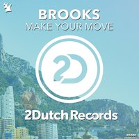 Make Your Move - Brooks