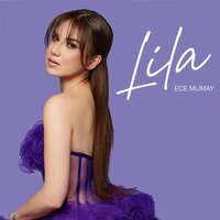 Lila - Ece Mumay