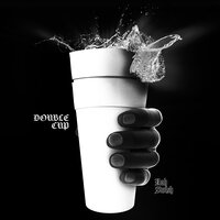 Double Cup - Rah Swish
