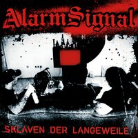 Zum allerletzten Mal - Alarmsignal