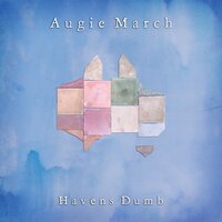 After The Crack Up - Augie March