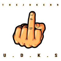 U.D.K.S - The Jokerr