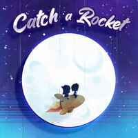 Catch a Rocket - Jordan Sweeto