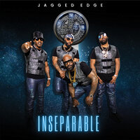 Inseparable - Jagged Edge