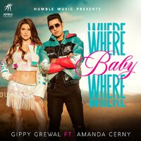 Where Baby Where - Gippy Grewal
