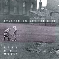 Charmless Callous Ways - Everything But The Girl