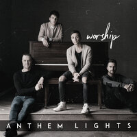 Yes I Will - Anthem Lights