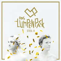 Vormittag - Das Lumpenpack