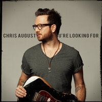 Just Close Your Eyes - Chris August