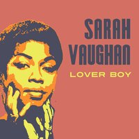 Lover Boy - Sarah Vaughan