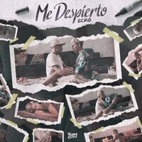 Me Despierto - Ecko