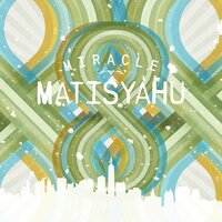 Miracle (Beatbox) - Matisyahu